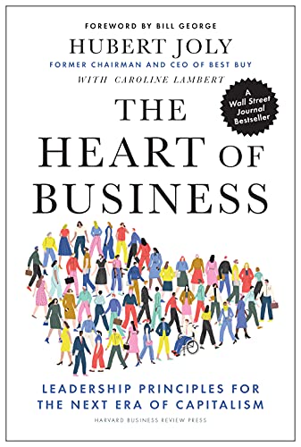 (The) heart of business : leadership principles for the next era of capitalism 책표지
