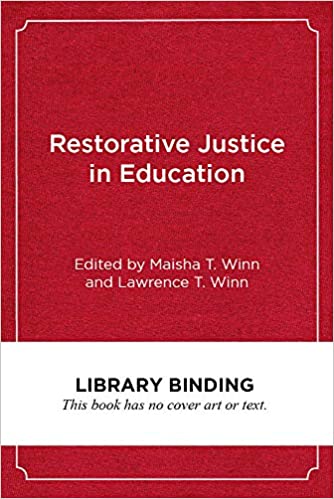 Restorative justice in education : transforming teaching and learning through the disciplines 책표지