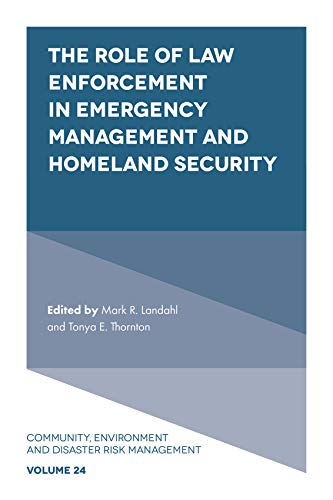 (The) role of law enforcement in emergency management and homeland security 책표지