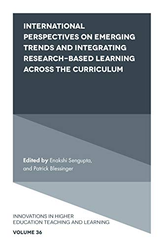 International perspectives on emerging trends and integrating research-based learning across the curriculum 책표지