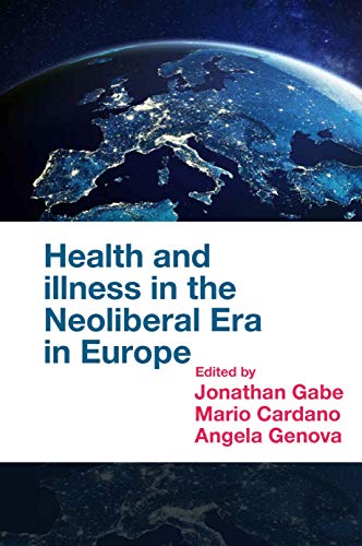 Health and illness in the neoliberal era in Europe 책표지