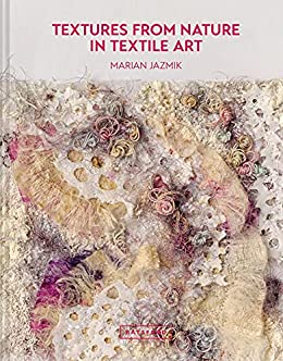 Textures from nature : in textile art 책표지