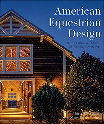 American equestrian design : barns, farms, and stables by Blackburn Architects 책표지