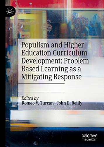 Populism and higher education curriculum development : problem based learning as a mitigating response 책표지