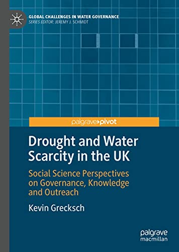 Drought and water scarcity in the UK : social science perspectives on governance, knowledge and outreach 책표지