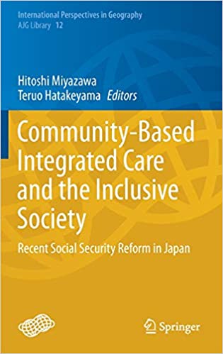 Community-based integrated care and the inclusive society : recent social security reform in Japan 책표지