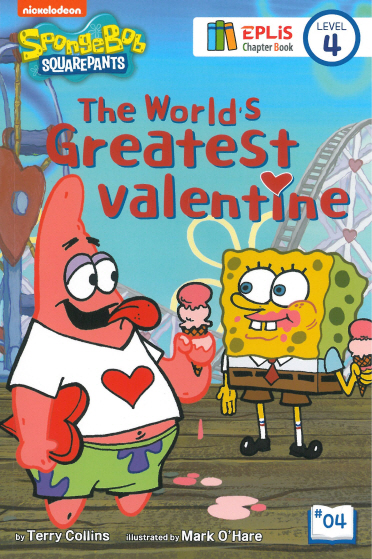 SpongeBob SquarePants: (The) world's greatest valentine. 4 책표지