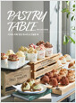 페이스트리 테이블 = Pastry table : 디저트 카페 창업 레시피 & 컨설팅 북 책표지