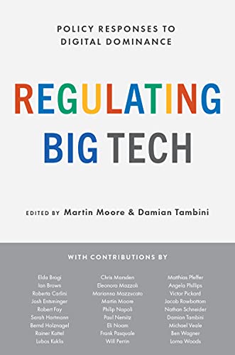 Regulating Big Tech : policy responses to digital dominance 책표지
