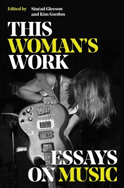 This woman's work : essays on music 책표지