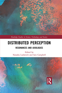 Distributed perception : resonances and axiologies 책표지