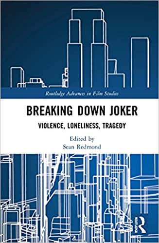 Breaking down Joker : violence, loneliness, tragedy 책표지