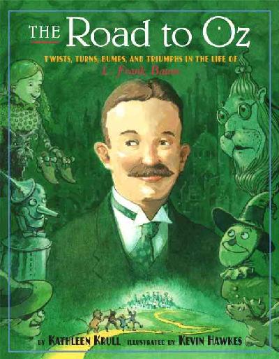 (The) road to Oz : twists, turns, bumps, and triumphs in the life of L. Frank Baum 책표지