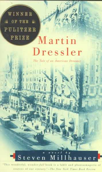 Martin Dressler : the tale of an American dreamer 책표지
