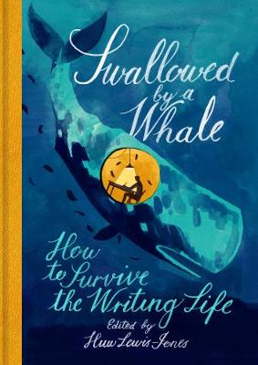Swallowed by a whale : how to survive the writing life 책표지