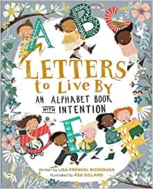 Letters to live by : an alphabet book with intention 책표지