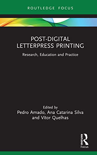 Post-digital letterpress printing : research, education and practice 책표지