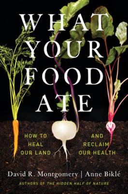What your food ate : how to heal our land and reclaim our health 책표지