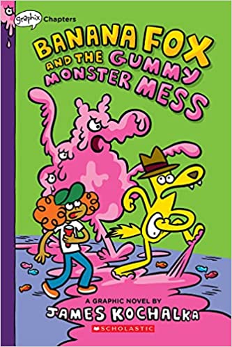 Banana Fox and the gummy monster mess : a graphic novel 책표지