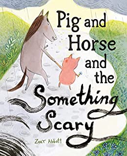 Pig and Horse and the something scary 책표지