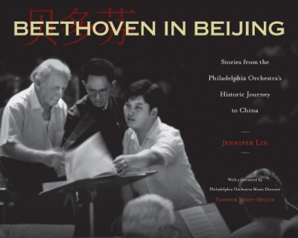 Beethoven in Beijing : stories from the Philadelphia Orchestra's historic journey to china 책표지