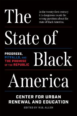 (The) state of black America : progress, pitfalls, and the promise of the Republic 책표지