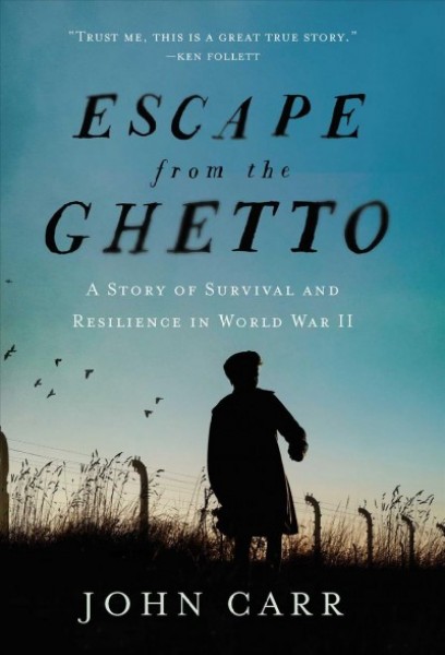 Escape from the ghetto : a story of survival and resilience in World War II 책표지