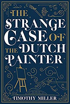 (The) strange case of the Dutch painter 책표지