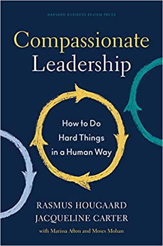 Compassionate leadership : how to do hard things in a human way 책표지