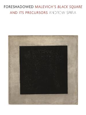 Foreshadowed : Malevich's black square and its precursors 책표지