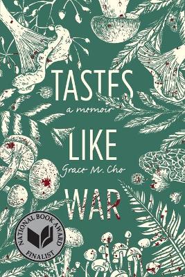Tastes like war : a memoir