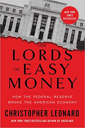 (The) lords of easy money : how the federal reserve broke the American economy 책표지