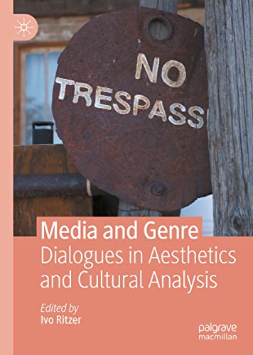 Media and genre : dialogues in aesthetics and cultural analysis 책표지