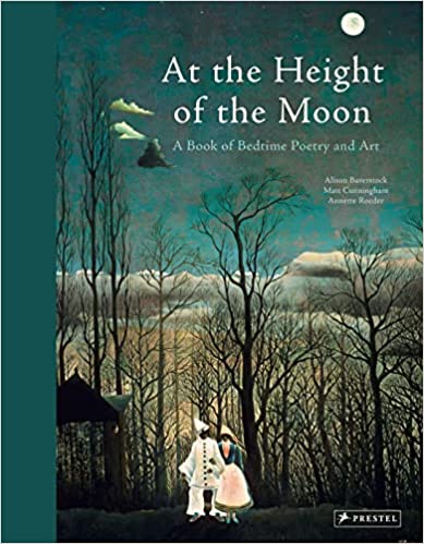 At the height of the moon : a book of bedtime poetry and art 책표지