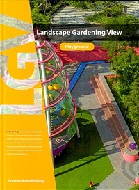 Landscape gardening view : Playground 책표지