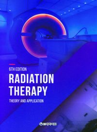 방사선 치료학 = Radiation therapy : theory and application 책표지