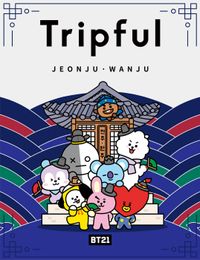 (BT21 Tripful) 전주·완주 = Jeonju·Wanju 책표지