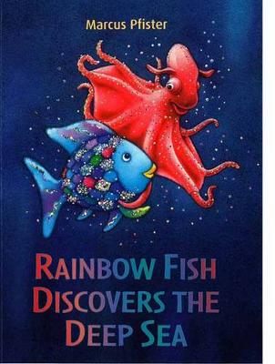 Rainbow Fish discovers the deep blue sea 책표지