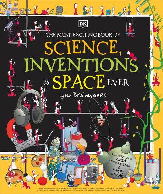 (The) most exciting book of science, inventions ＆ space ever by the Brainwaves 책표지