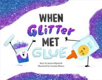 When Glitter met Glue 책표지