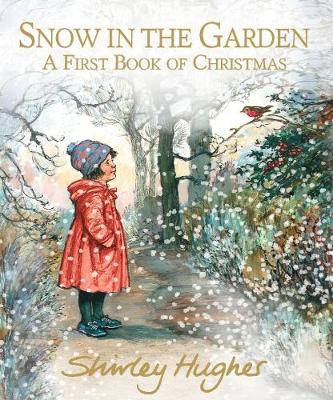 Snow in the garden : a first book of Christmas 책표지