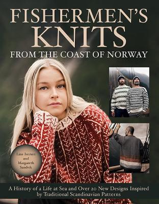 Fishermen's knits from the coast of Norway : a history of a life at sea and over 20 new designs inspired by traditional Scandinavian patterns 책표지