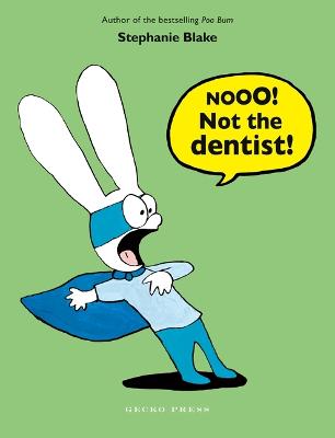 Nooo! not the dentist! 책표지