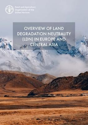 Overview of land degradation neutrality(IDN) in Europe and Central Asia 책표지