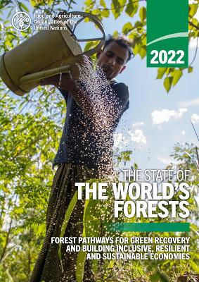 (The) state of the world's forests. 2022, forest pathways for green recovery and building inclusive, resilient and sustainable economies 책표지