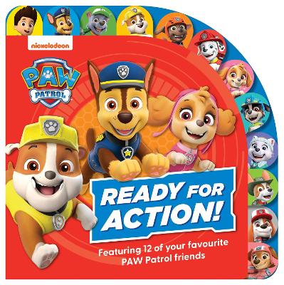 Ready for action! : featuring 12 of your favourite PAW Patrol friends 책표지