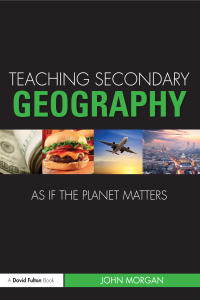 Teaching secondary geography as if the planet matters 책표지