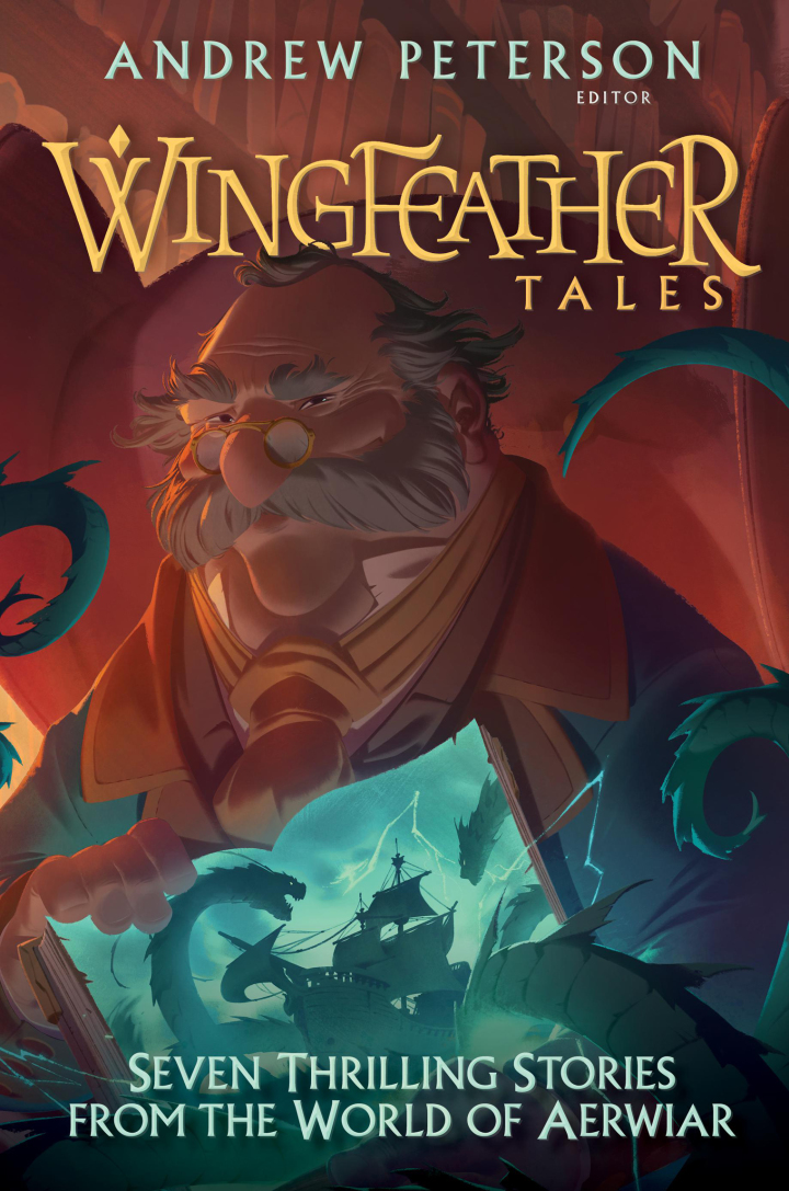 Wingfeather tales : [seven thrilling stories from the world of Aerwiar] 책표지
