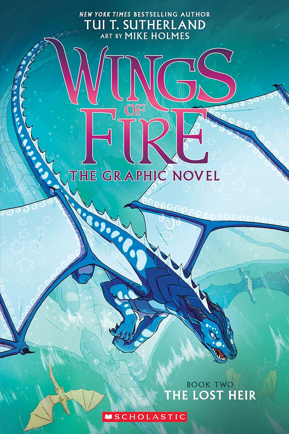 Wings of fire : the graphic novel. Book 2, The lost heir 책표지