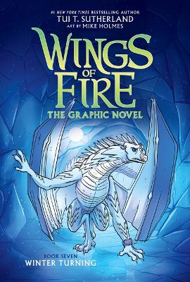 Wings of fire : the graphic novel. Book seven, Winter turning 책표지
